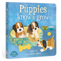 Baby Animals: Puppies Know & Grow