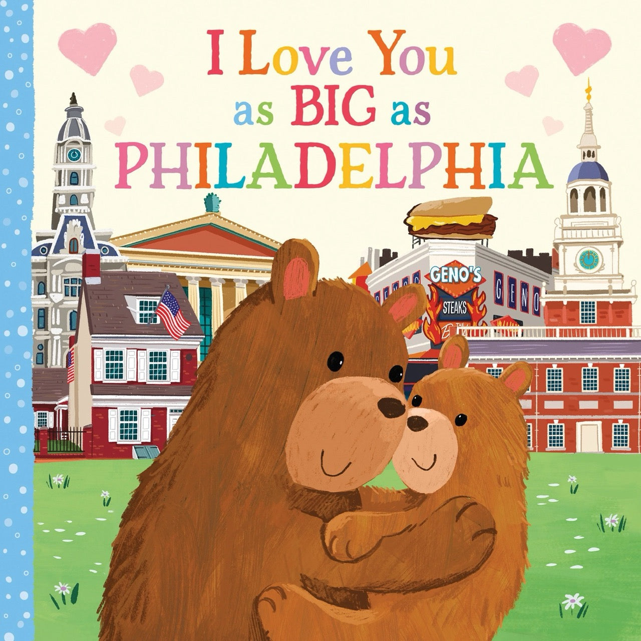I love you as big as Philadelphia